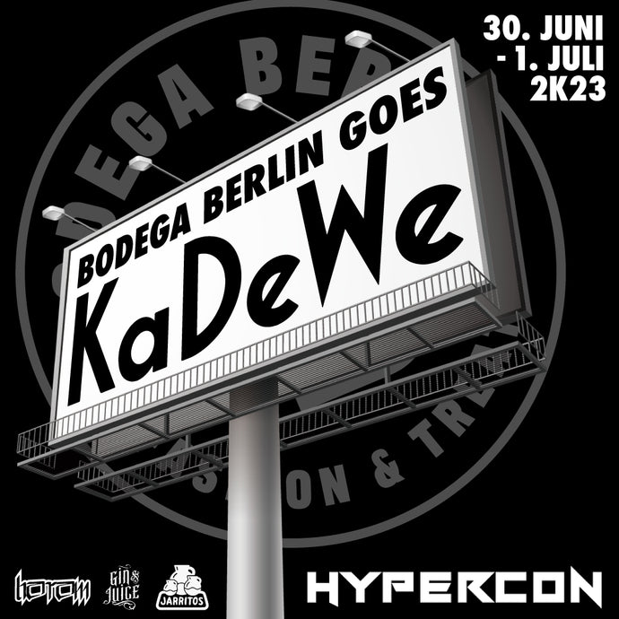 BODEGA BERLIN goes KaDeWe Berlin! ↔️ HYPERCON ↔️